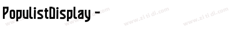 PopulistDisplay 字体转换